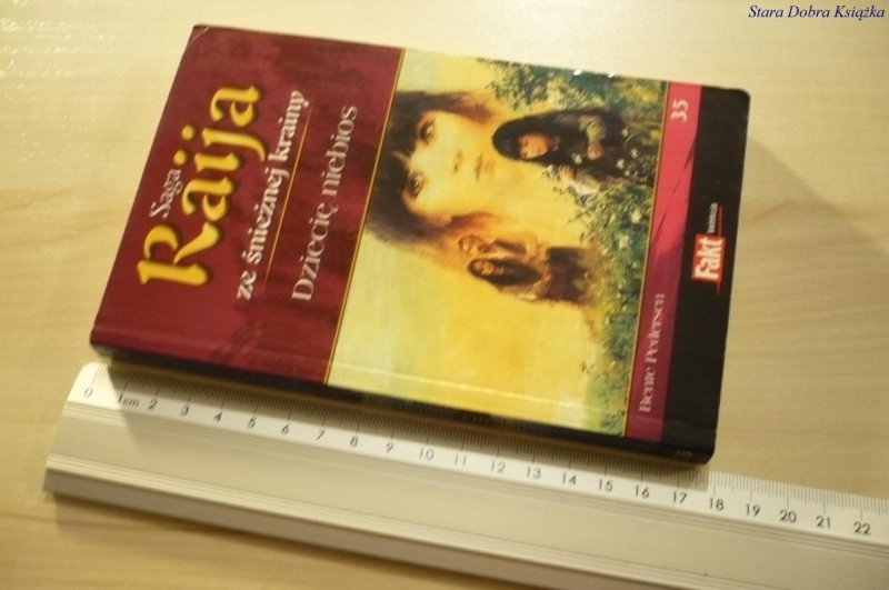 RAIJA ZE ŚNIEŻNEJ KRAINY 35 DZIECIĘ NIEBIOS (2009)