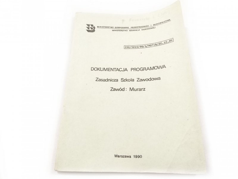 DOKUMENTACJA PROGRAMOWA. ZASADNICZA SZKOŁA ZAWODOWA ZAWÓD: MURARZ