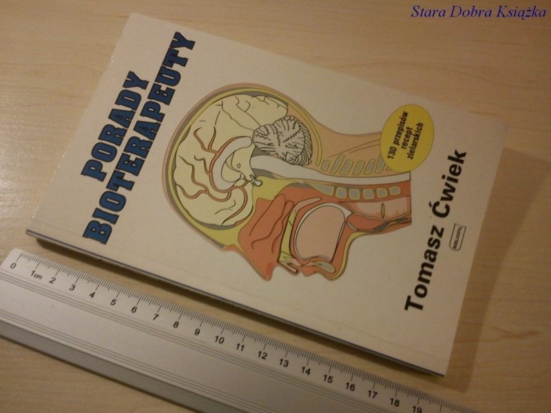 PORADY BIOTERAPEUTY - Tomasz Ćwiek