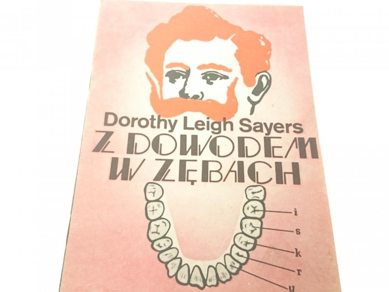 Z DOWODEM W ZĘBACH - Dorothy Leigh Sayers 1986