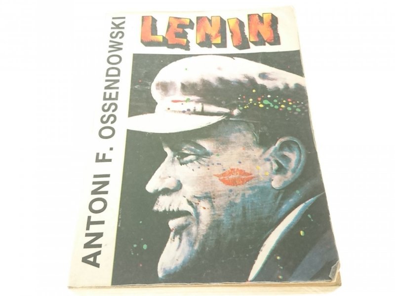 LENIN - Antoni F. Ossendowski 1990