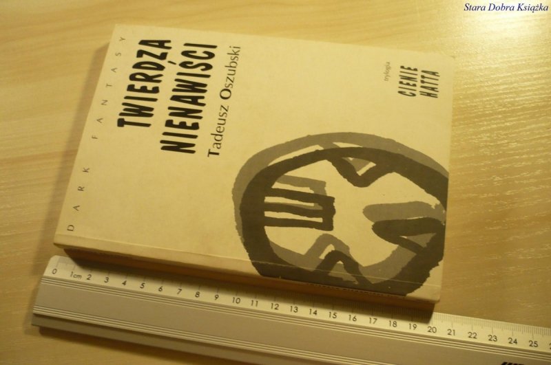 TWIERDZA NIENAWIŚCI - Tadeusz Oszubski (1997)