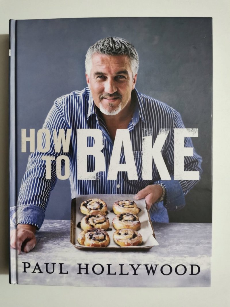HOW TO BAKE - Paul Hollywood 