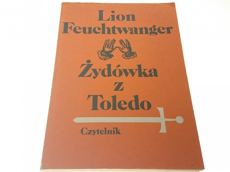 ŻYDÓWKA Z TOLEDO - Lion Feuchtwanger 1987