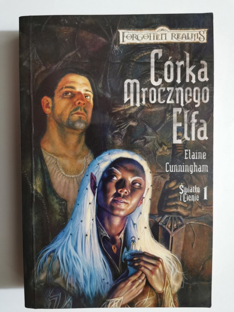 CÓRKA MROCZNEGO ELFA. ŚWIATŁO I CIENIE 1 - Elaine Cunningham