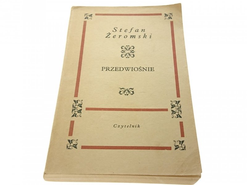 PRZEDWIOŚNIE - Stefan Żeromski (Wydanie XIX 1969)