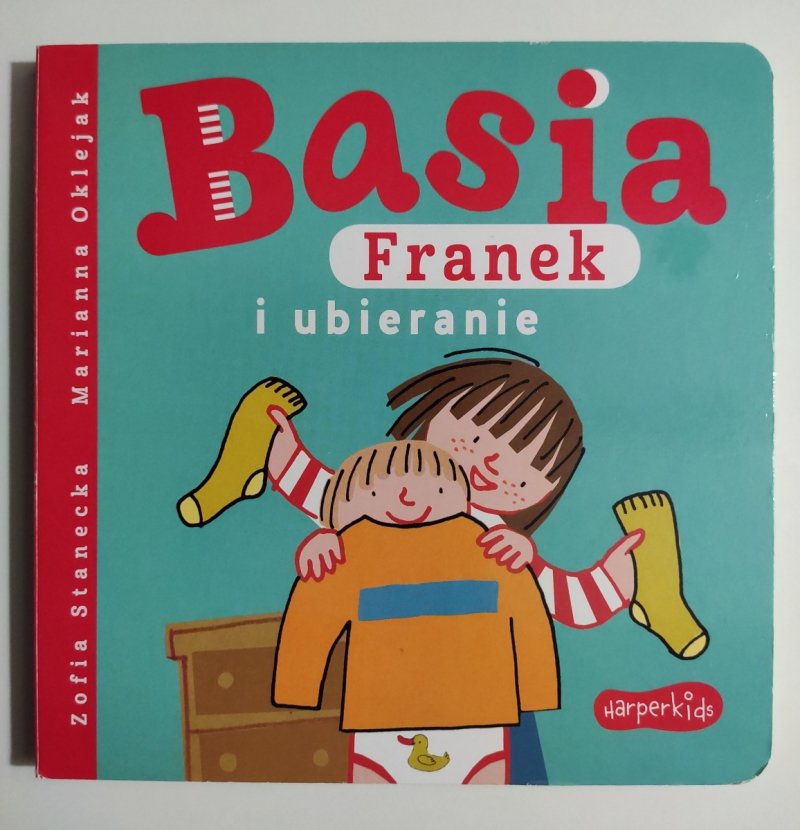 BASIA FRANEK I UBIERANIE - Zofia Stanecka