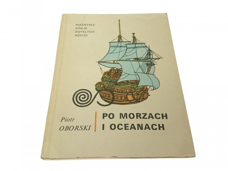 PO MORZACH I OCEANACH - Piotr Oborski (1974)