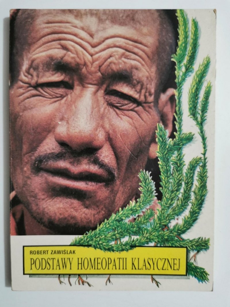 PODSTAWY HOMEOPATII KLASYCZNEJ - Robert Zawiślak 1991