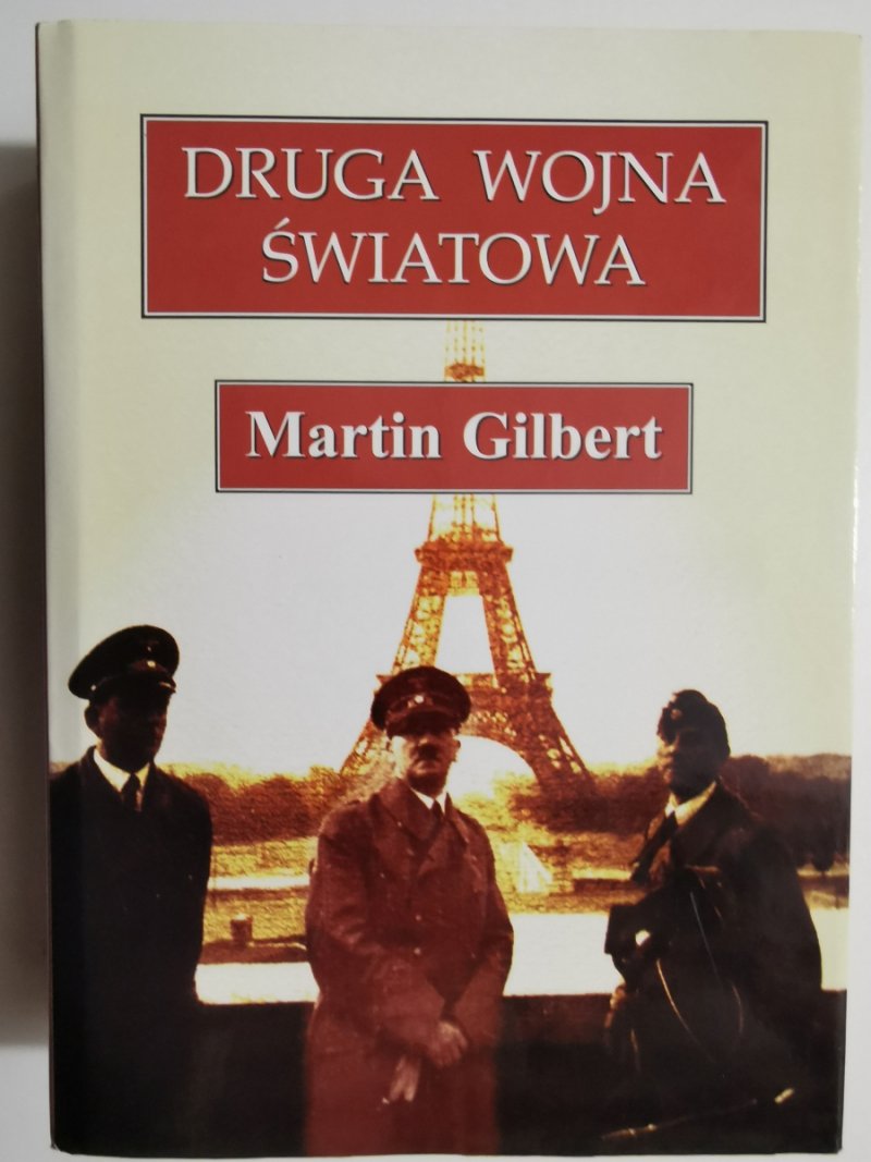 DRUGA WOJNA ŚWIATOWA - Martin Gilbert
