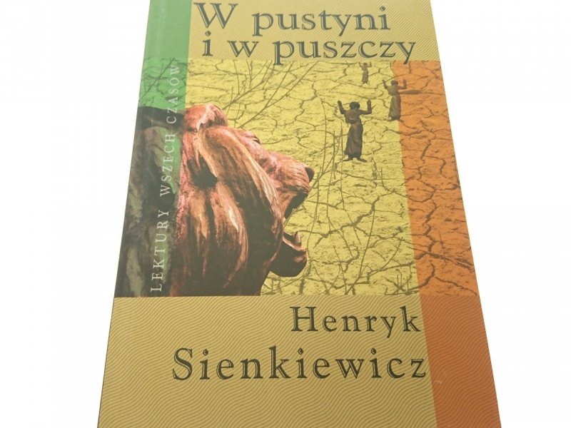 W PUSTYNI I W PUSZCZY - Henryk Sienkiewicz 2006