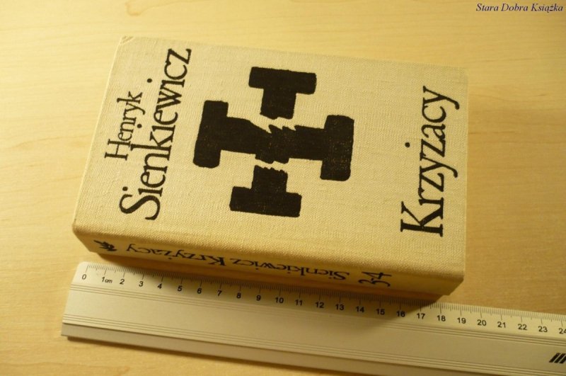 KRZYŻACY TOM 3-4 - Henryk Sienkiewicz (XXX 1973)