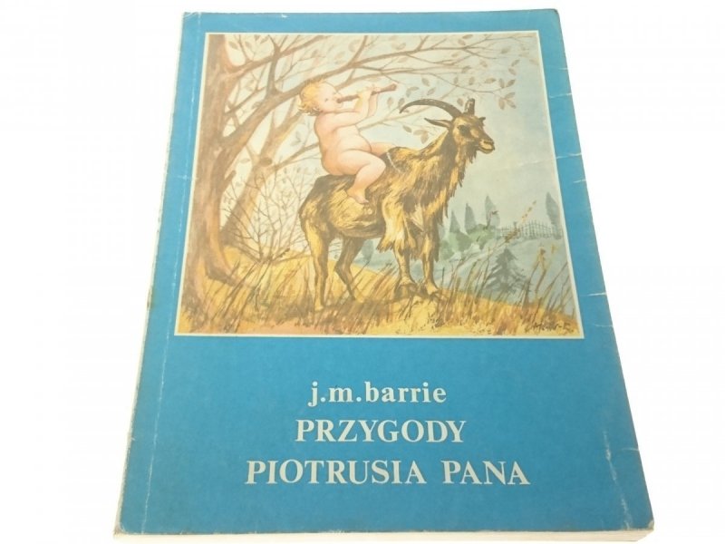 PRZYGODY PIOTRUSIA PANA - J. M. Barrie