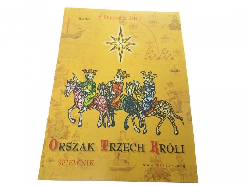 ORSZAK TRZECH KRÓLI. ŚPIEWNIK 2014
