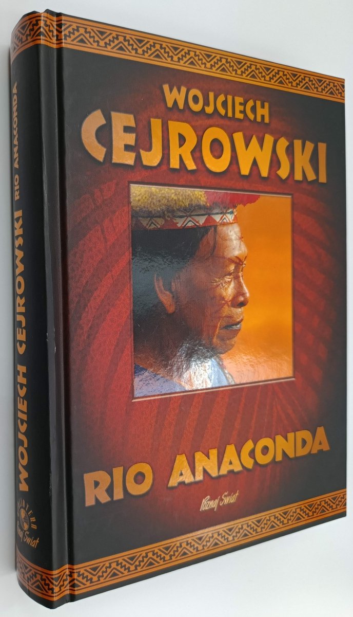 RIO ANACONDA. WOJCIECH CEJROWSKI - Wojciech Cejrowski