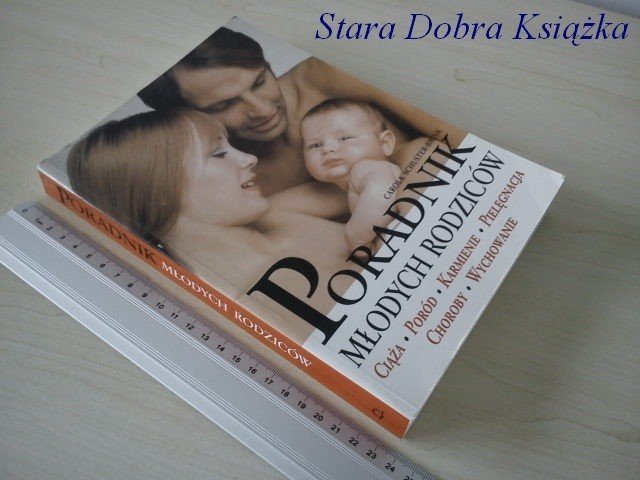 PORADNIK MŁODYCH RODZICÓW - Carola Schuster-Brink