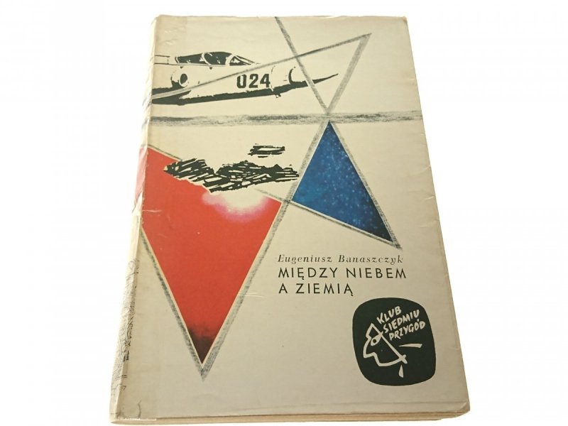 MIĘDZY NIEBEM A ZIEMIĄ - Eugeniusz Banaszczyk 1964