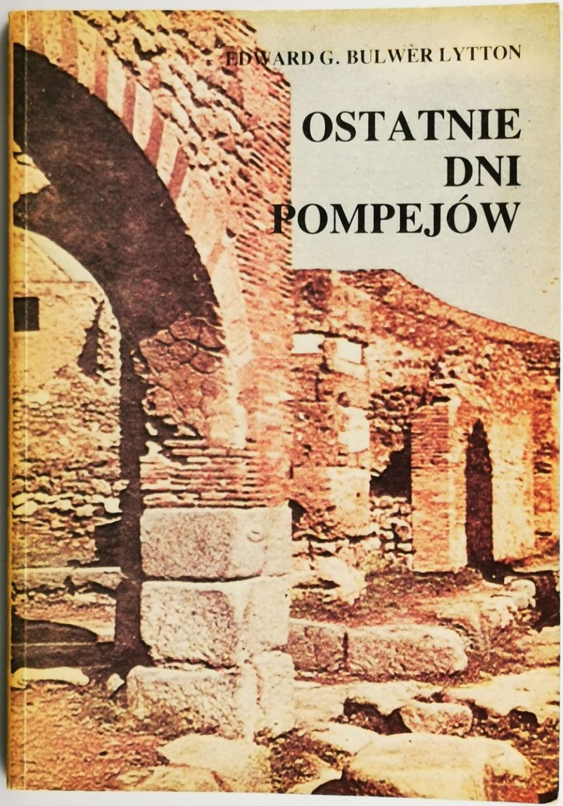 OSTATNIE DNI POMPEJÓW - Edward G. Bulwer Lytton
