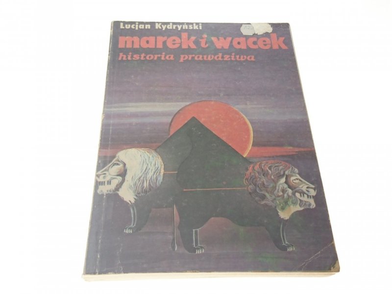 MAREK I WACEK. HISTORIA PRAWDZIWA - Kydryński 1990