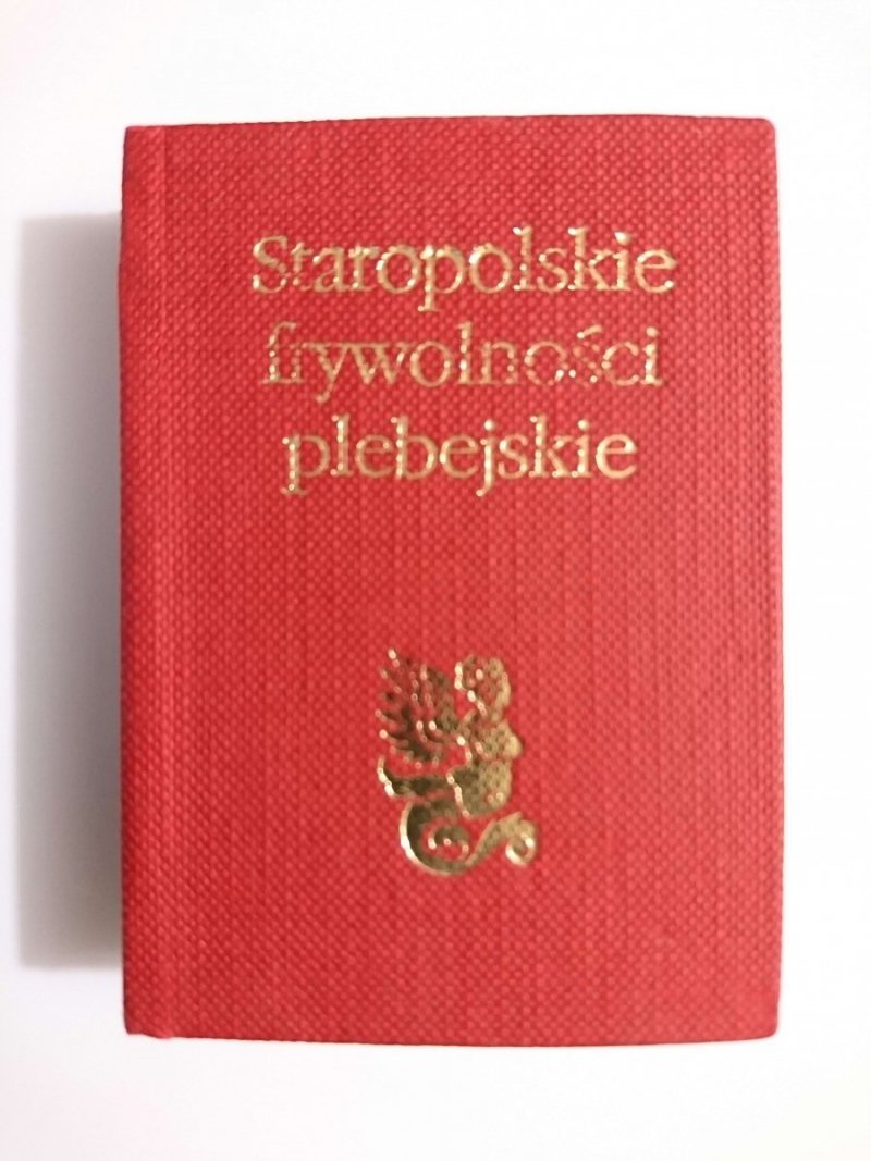 STAROPOLSKIE FRYWOLNOŚCI PLEBEJSKIE Stanisław Grzeszczuk 1989