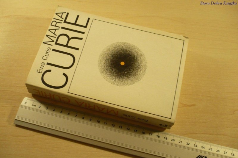 MARIA CURIE - Ewa Curie (Wydanie XV 1979)