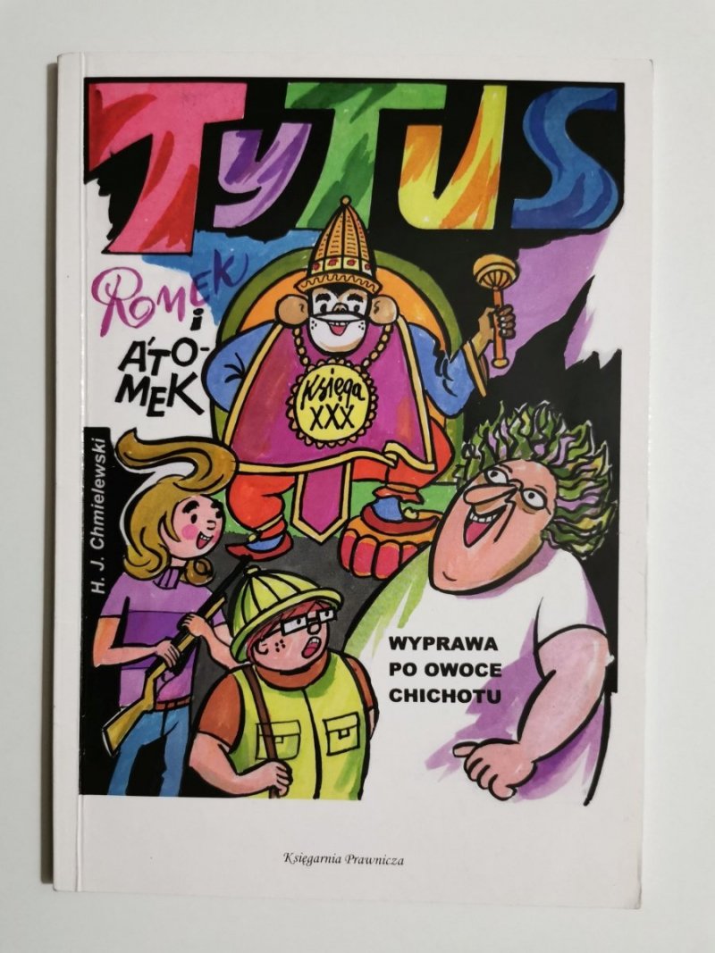TYTUS ROMEK I ATOMEK KSIĘGA XXX WYPRAWA PO OWOCE CHICHOTU 