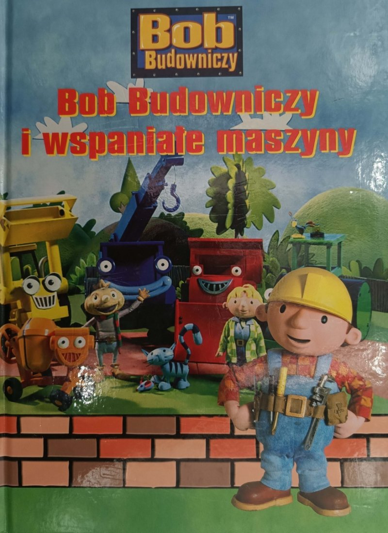BOB BUDOWNICZY I WSPANIAŁE MASZYNY