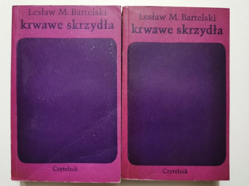 KRWAWE SKRZYDŁA - Lesław M. Bartelski