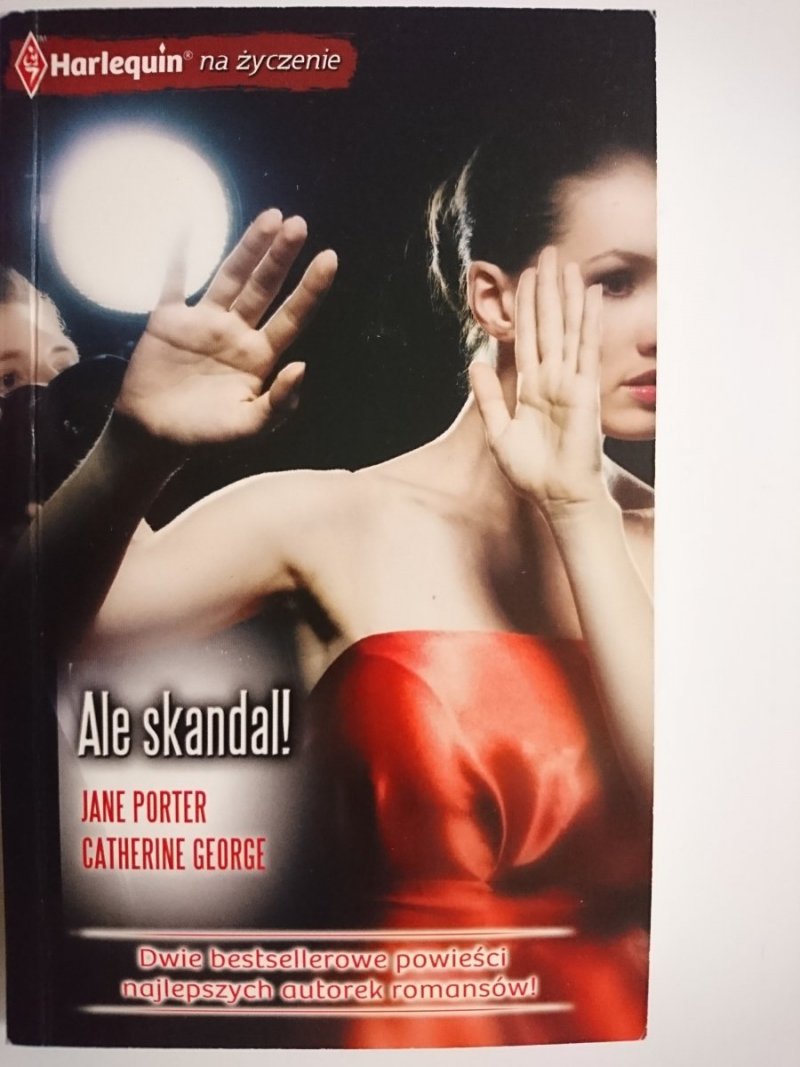 ALE SKANDAL! - Jane Porter, Catherine George 2012