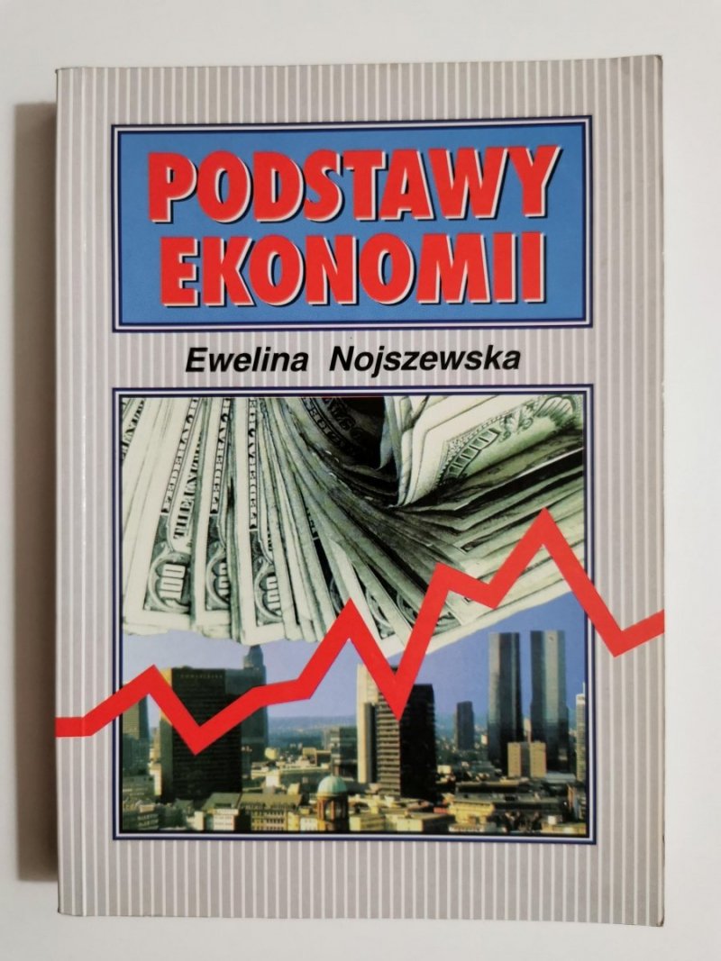 PODSTAWY EKONOMII - Ewelina Nojszewska 1997