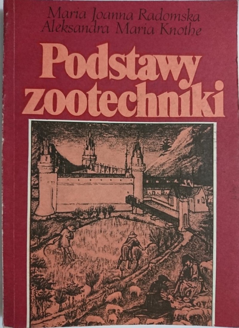 PODSTAWY ZOOTECHNIKI - Maria Joanna Radomska 1990