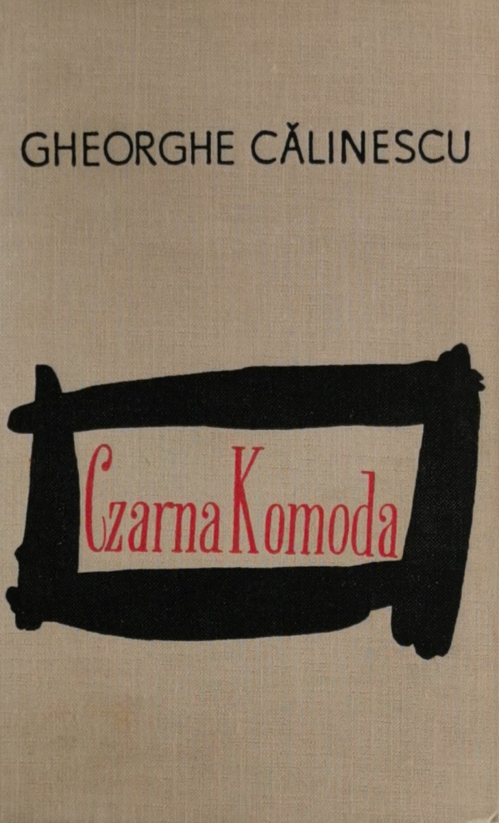 CZARNA KOMODA - Gheorghe Calinescu