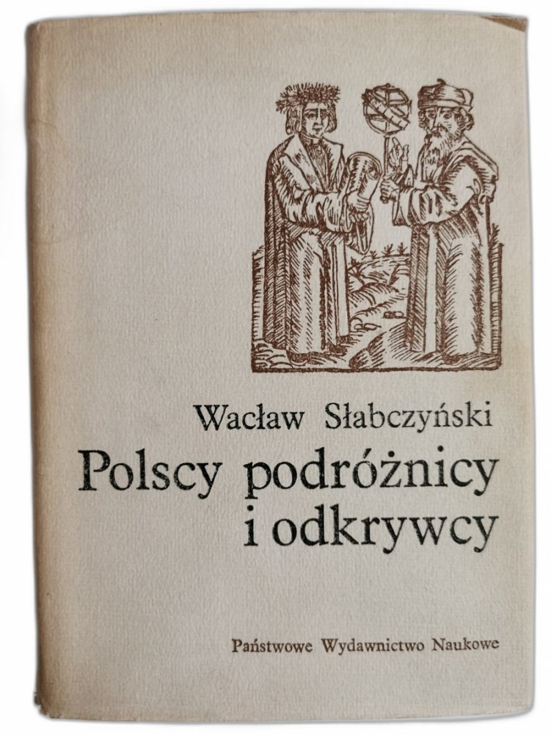POLSCY PODRÓŻNICY I ODKRYWCY - Wacław Słabczyński