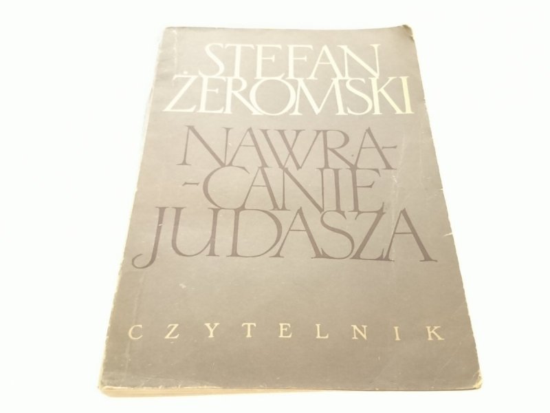NAWRACANIE JUDASZA - Stefan Żeromski (1956)