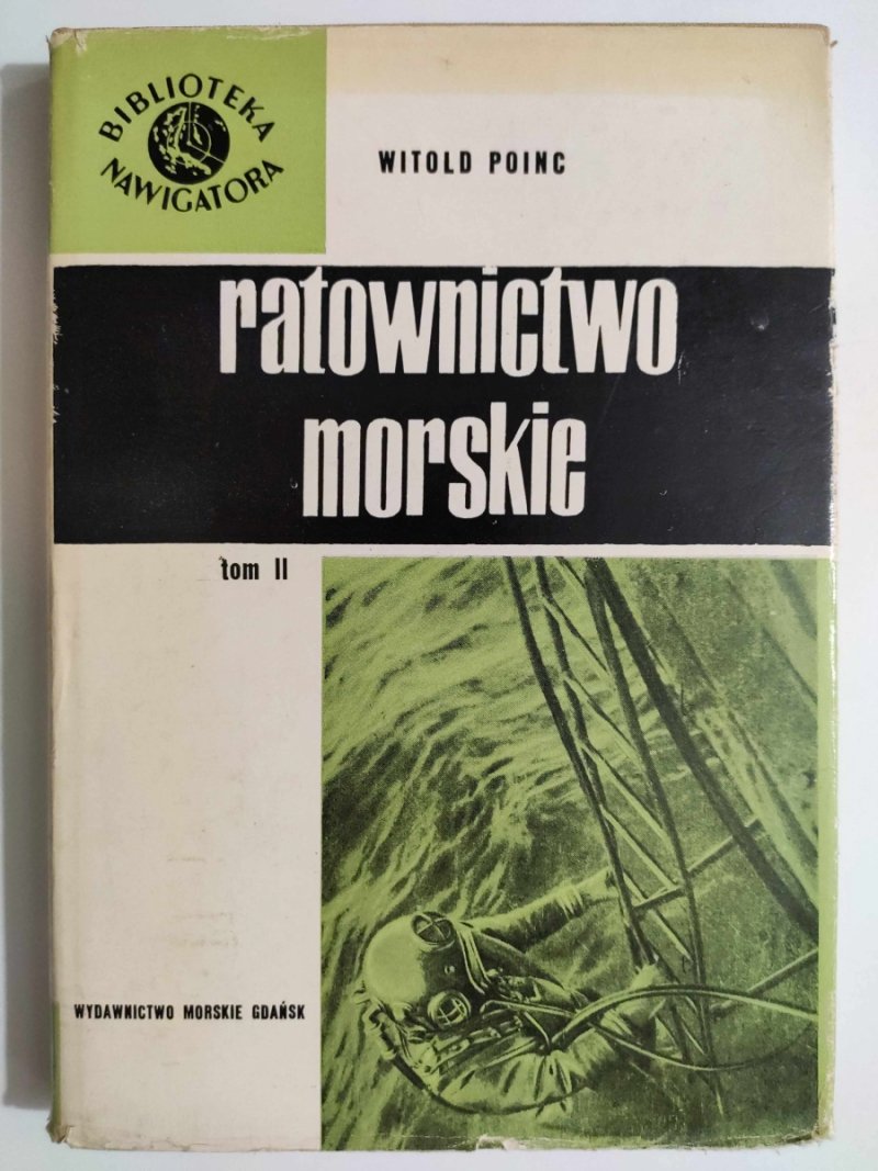 RATOWNICTWO MORSKIE TOM II - Witold Poinc