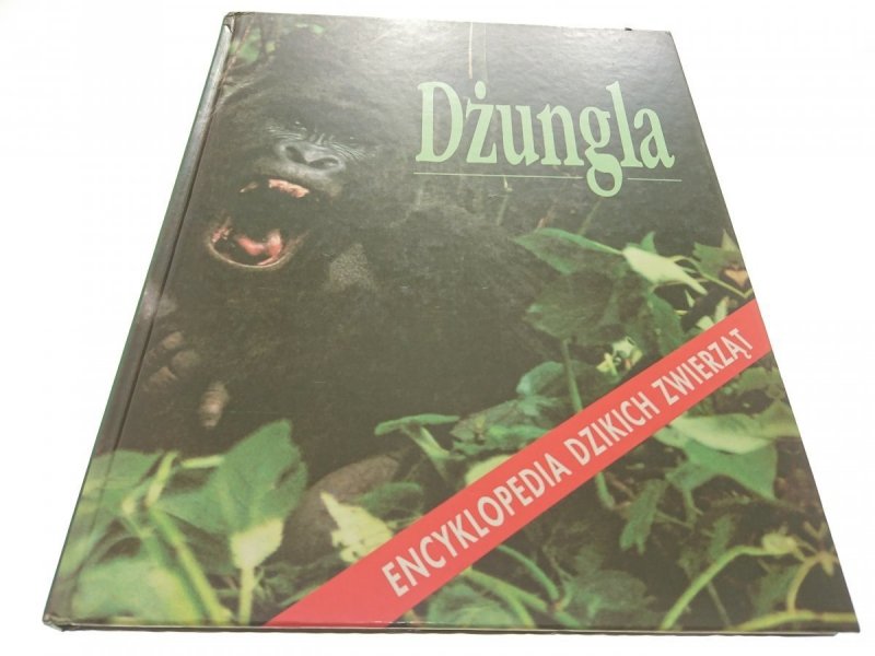 DŻUNGLA. ENCYKLOPEDIA DZIKICH ZWIERZĄT 1992