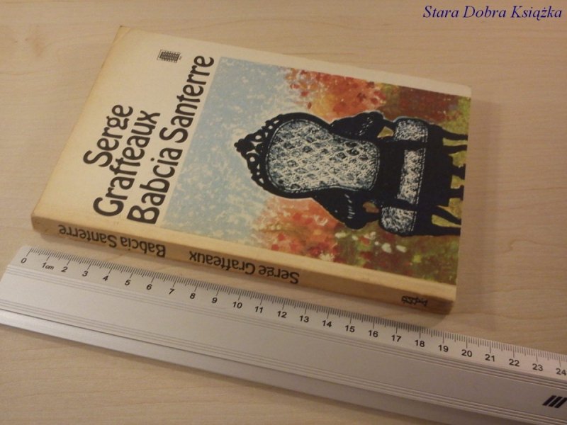 BABCIA SANTERRE - Serge Grafteaux