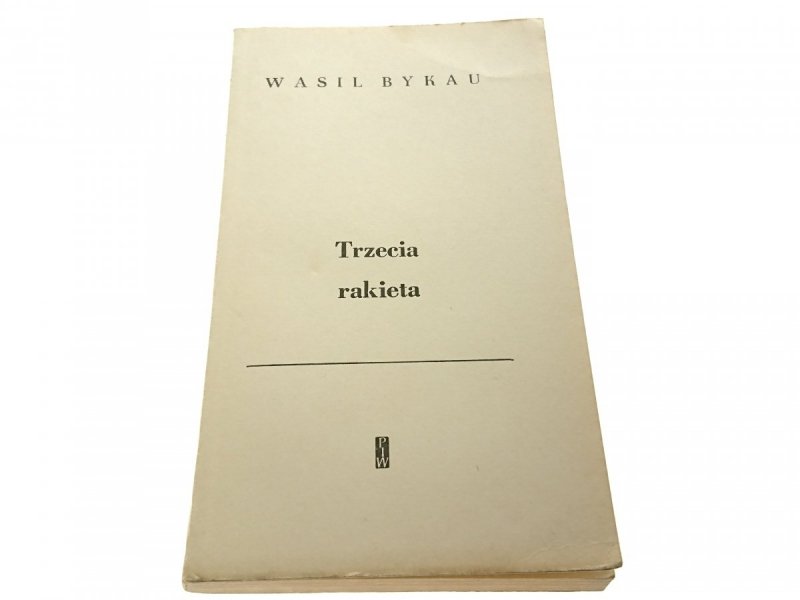 TRZECIA RAKIETA - Wasil Bykau 1963