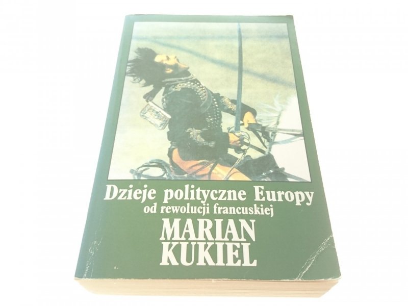 DZIEJE POLITYCZNE EUROPY OD REWOLUCJI FRANCUSKIEJ