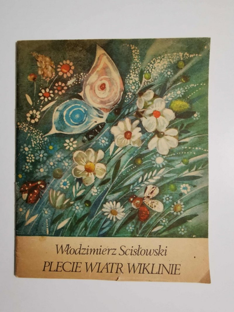 PLECIE WIATR WIKLINIE - Włodzimierz Scisłowski 1981