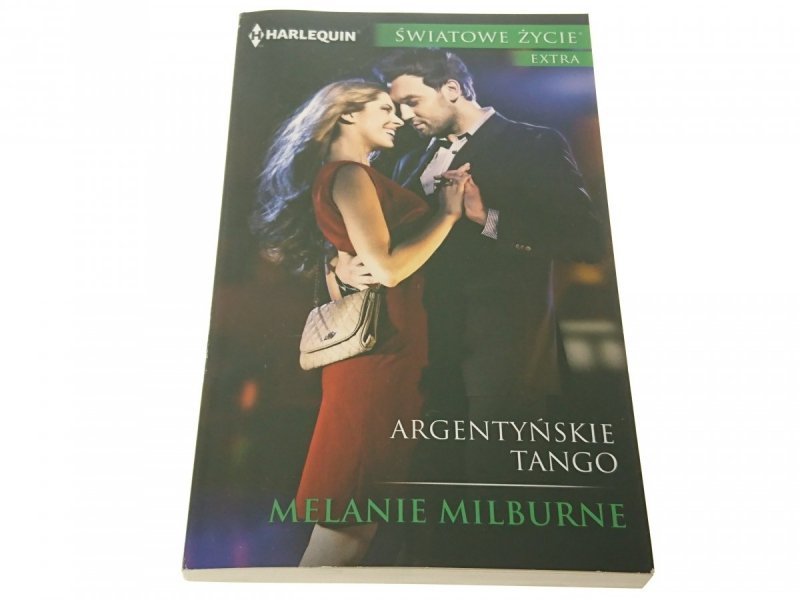 ARGENTYŃSKIE TANGO - Melanie Milburne 2017