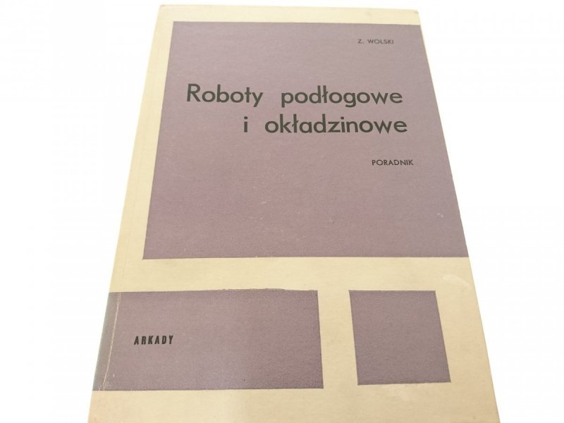 ROBOTY PODŁOGOWE I OKŁADZINOWE - Wolski (1969)