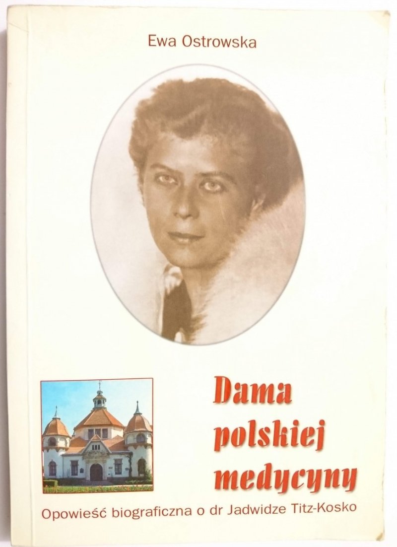 DAMA POLSKIEJ MEDYCYNY - Ewa Ostrowska 2002