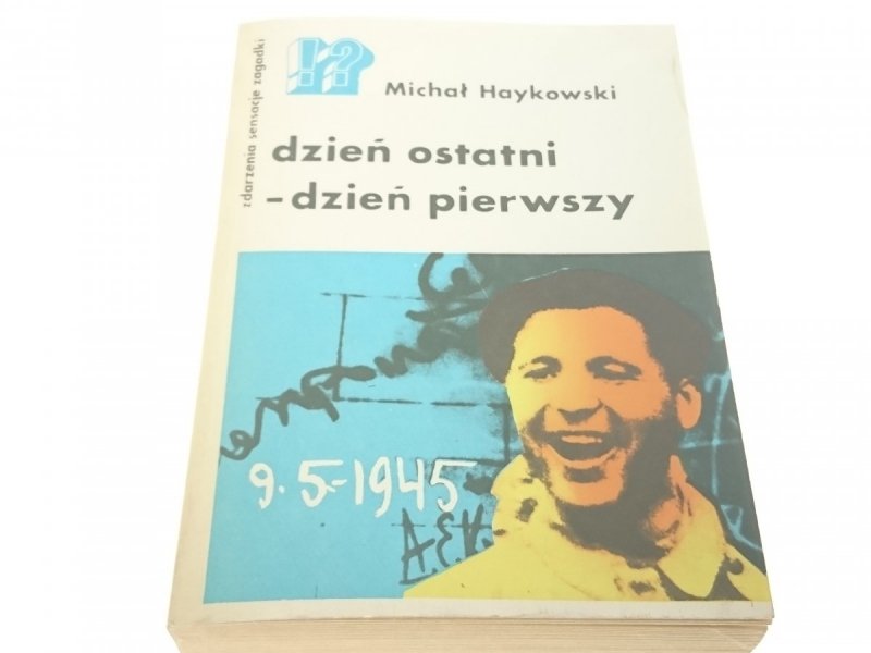 DZIEŃ  OSTATNI - DZIEŃ PIERWSZY - Haykowski 1984
