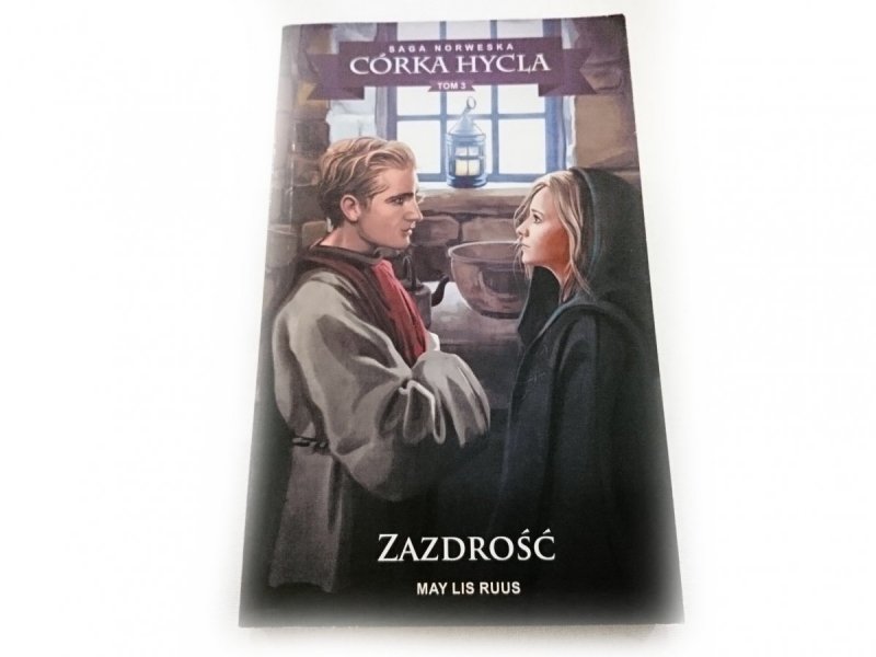CÓRKA HYCLA TOM 3 ZAZDROŚĆ - May Lis Ruus