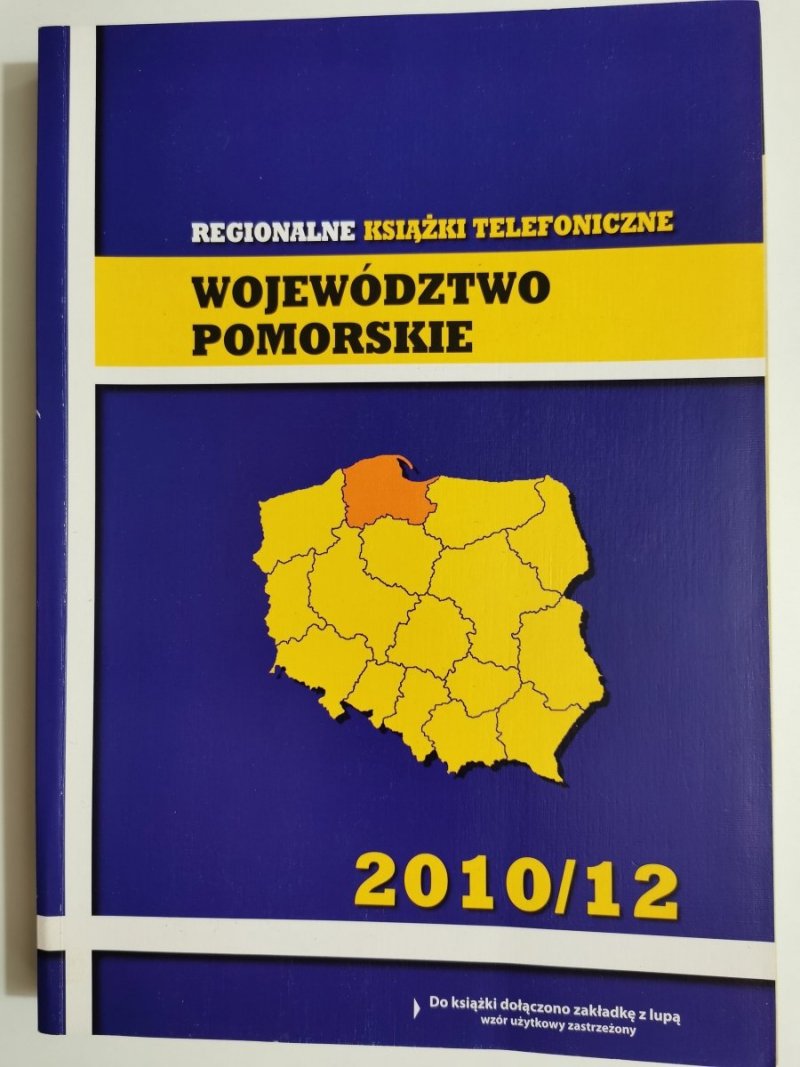 REGIONALNE KSIĄŻKI TELEFONICZNE. WOJEWÓDZTWO POMORSKIE 2010/2012