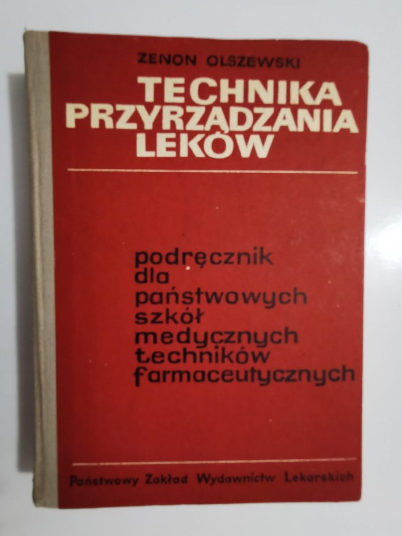 TECHNIKA PRZYRZĄDZANIA LEKÓW - Zenon Olszewski 1970