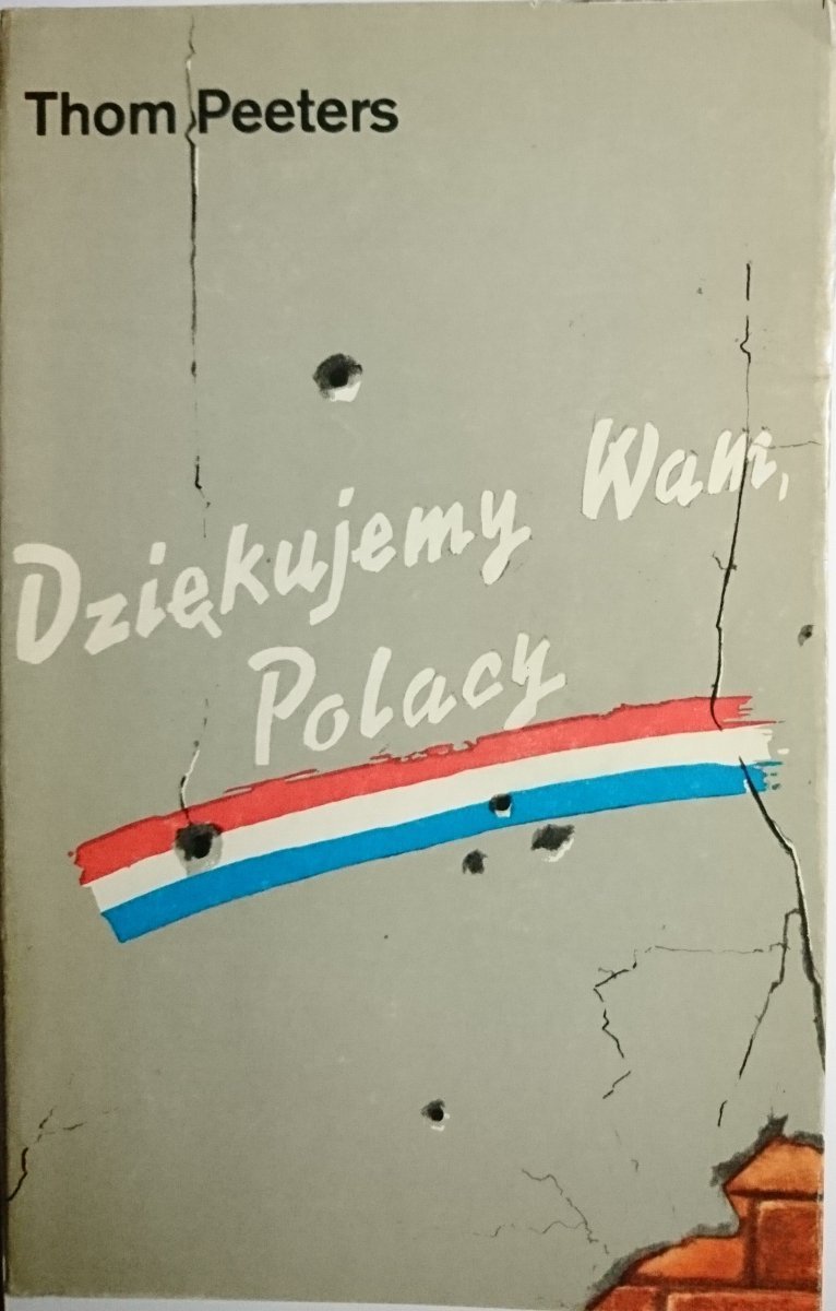 DZIĘKUJEMY WAM, POLACY - Thom Peeters 1988