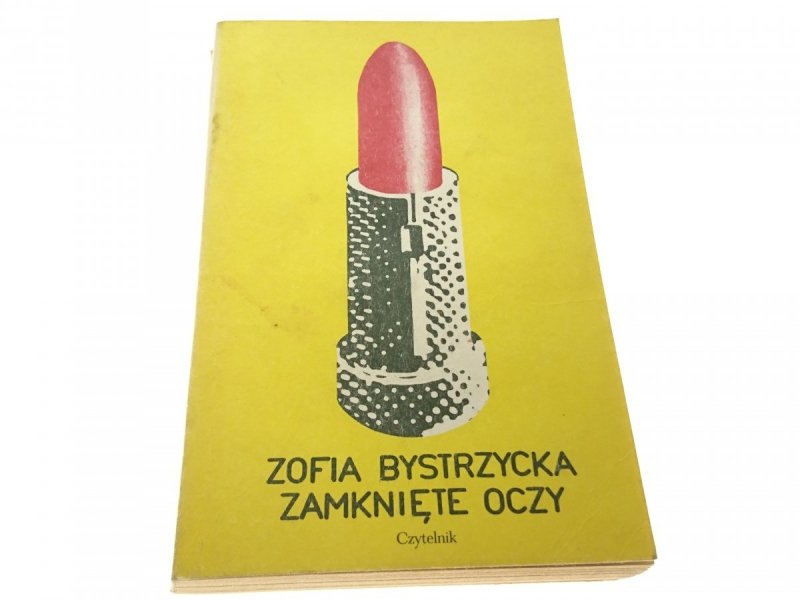 ZAMKNIĘTE OCZY - Zofia Bystrzycka 1983