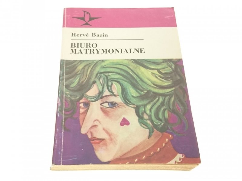 BIURO MATRYMONIALNE - Herve Bazin 1985